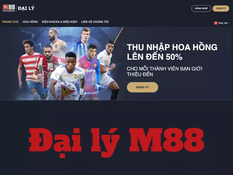 Đại lý M88 – Cách đăng ký làm đại lý M88 dễ dàng